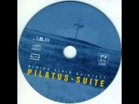 Albins Alpin Quintett - Pilatus-Suite - Widderfeld