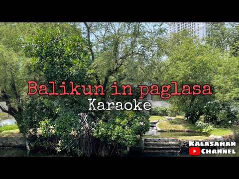 Balikun In Paglasa | KARAOKE
