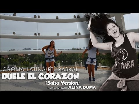 Croma Latina feat. Paskal - DUELE EL CORAZON (SALSA VERSION) - by ALINA DUMA(Zumba Ⓡ Fitness Choreo)