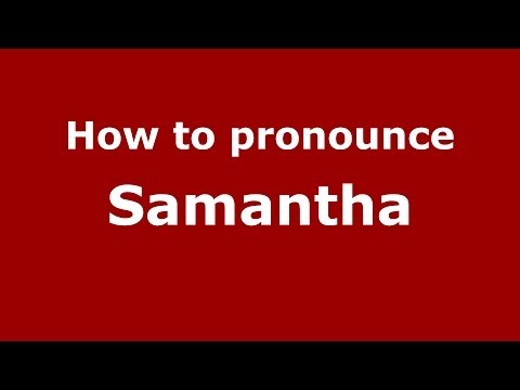 How to pronounce Samantha