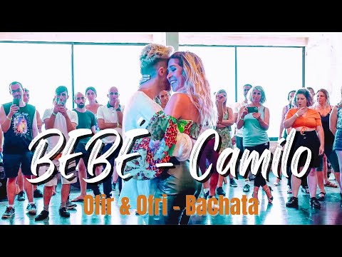 BEBÉ - Camilo, El Alfa | OFIR & OFRI BACHATA DANCE | Ballagan Bachata Festival