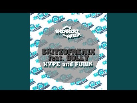 Hype and Funk (feat. Golly) (Tuff Wheelz Remix)