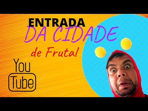 ENTRADA DA CIDADE DE FRUTAL #FRUTAL