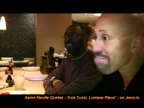James Ross @ Aaron Neville Quintet Band @ Asia Sushi, Lumiere Place - Jross-tv