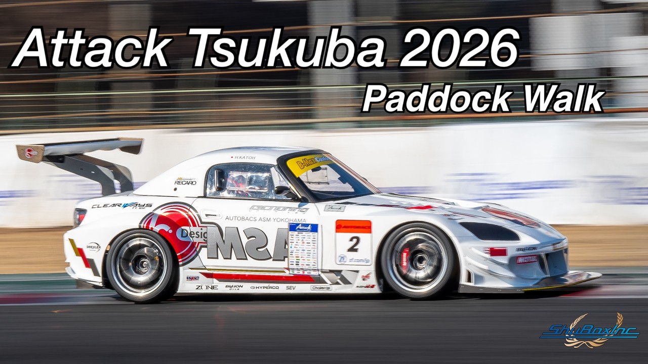Attack Tsukuba 2026: Paddock Walk - パドックウォーク