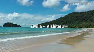 Download lagu Zivilia | Aishiteru 1 | Lirik mp3