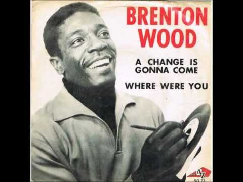 Brenton Wood - I'm The One Who Knows