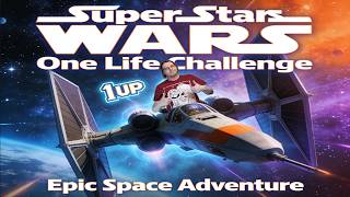 Super Star Wars One Life Challenge @marcgoesblindgaming2076