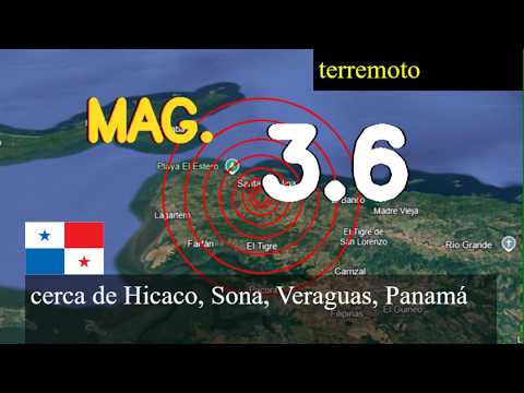 Terremoto cerca de Hicaco, Sona, Veraguas, Panamá Terremoto de magnitud 3.6 ocurrió cerca de Hicaco