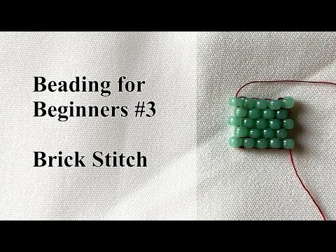 Brick Stitch - Beading for Beginners #3