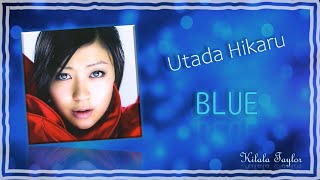 Utada Hikaru - Blue [English Lyrics]