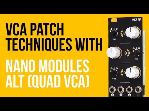 NANO Modules ALT // basic to advanced patch techniques AM synthesis, auto panning, sidechain + more!