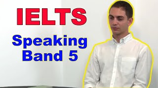 IELTS Speaking Test Band 5 Sample
