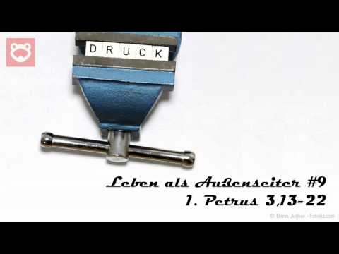 Predigtreihe "Leben als Außenseiter" (9/12) - Warum Gerechte leiden - 1. Petrus 3,13-22