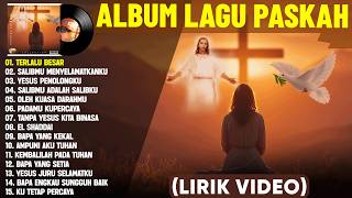 Download lagu Lagu Rohani Paskah Terbaik 2026 'Terlalu Besar' (Mix Lirik Video) || Lagu Rohani Paskah Terpopuler mp3