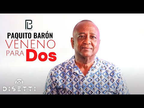 Paquito Baron - Veneno Para Dos (Video Letra)
