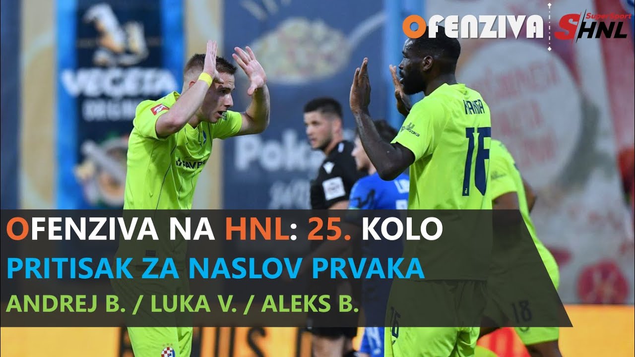 OFENZIVA NA HNL - 25. KOLO - PRITISAK ZA NASLOV PRVAKA