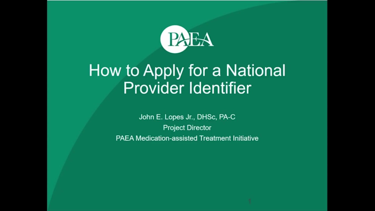 How to Apply for a National Provider Identifier (NPI) Webinar