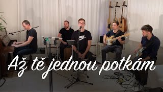 Video Až tě jednou potkám (live/acoustic)