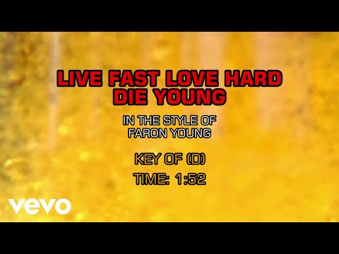 Live Fast, Love Hard, Die Young - Faron Young