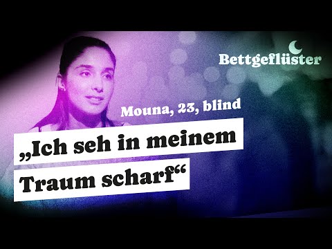 Ein Leben im Dunkeln: Was Blinde träumen | Bettgeflüster – Wie schläfst du?