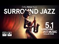 Dolby Atmos A Smooth Jazz 5 1 Surround Music Experience