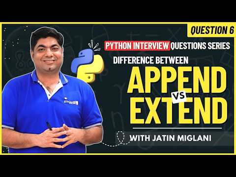 Python Interview Question Series When To Use Append Vs Extend Append Vs Extend Python