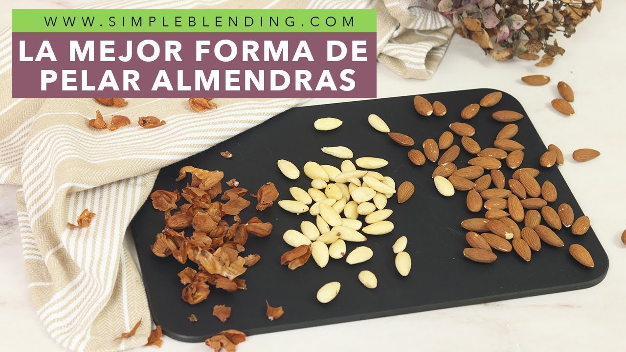 CÓMO QUITAR DE FORMA ÁGIL LA PIEL A LAS ALMENDRAS | La mejor forma de pelar las almendras