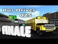Let S Play Bus Driver 025 Ohne Meine Stimme Nur Mit Musik Deutsch HD FINALE