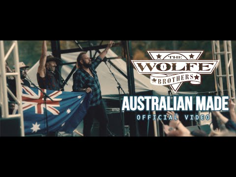The Wolfe Brothers - Australian Made (Official Music Video)