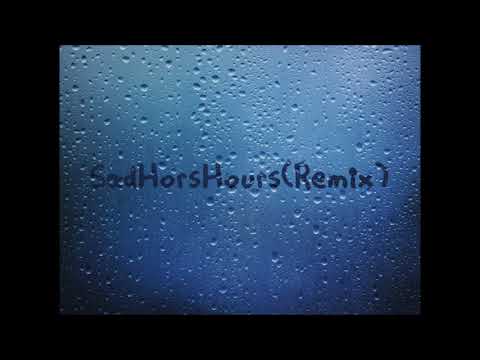 Sad Hors Hours ft. Namii (Remix)