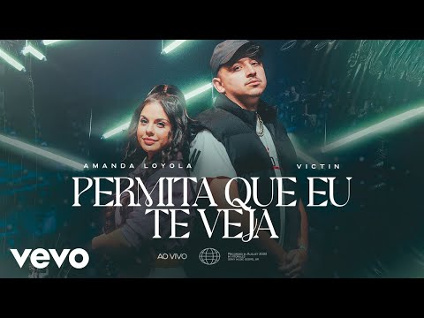 Amanda Loyola, VICTIN - Permita Que Eu Te Veja (Ao Vivo)