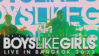 She&#39;s Got A Boyfriend Now | Boys Like Girls | Live in Bangkok 2022 | 4K/60 FPS