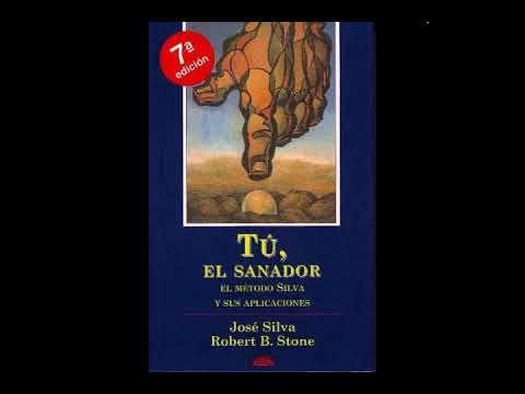 AUDIOLIBRO | TÚ, EL SANADOR | JÓSE SILVA Y ROBERT B. STONE