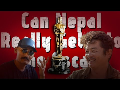 Nepal at the Oscars: Is It Possible?