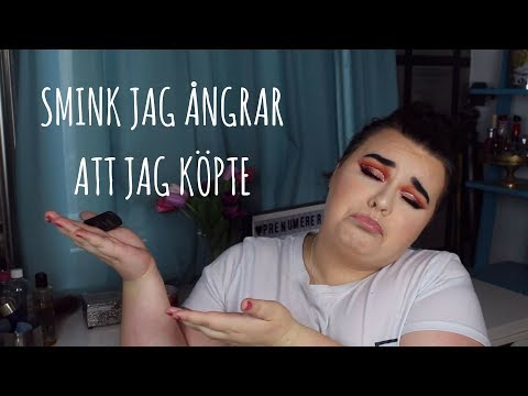 SMINK JAG ÅNGRAR ATT JAG KÖPTE