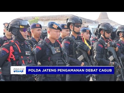 POLDA JATENG PENGAMANAN DEBAT CAGUB