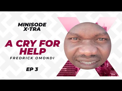 A Cry For Help - Fredrick Omondi - Mkurugenzi Diastories Ep 4