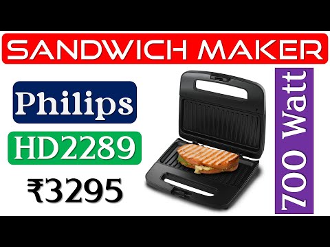 👉Philips HD2289 Review🔥सैंडविच मेकर🔥700W Sandwich Grill Maker🔥Best Philips Sandwich Maker under 3500