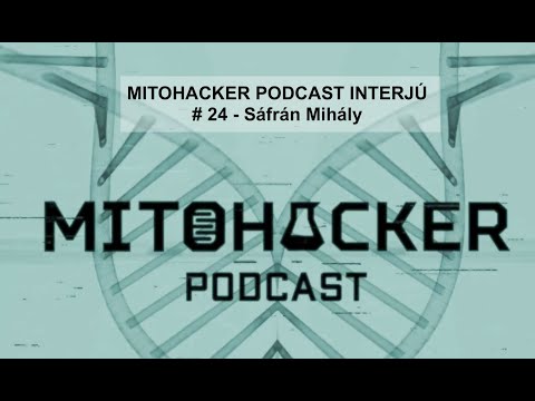 MITOHACKER PODCAST INTERJÚ # 24 - Sáfrán Mihály