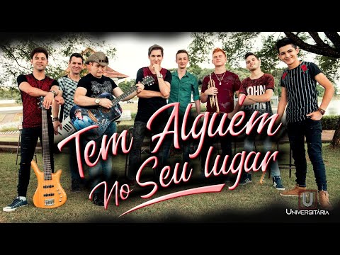 TEM ALGUÉM EM SEU LUGAR - BANDA UNIVERSITÁRIA