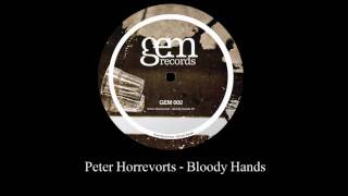 Peter Horrevorts - Bloody Hands || Gem Records 2010