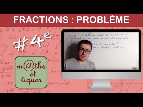 Résoudre un problème à l'aide de fractions - Quatrième