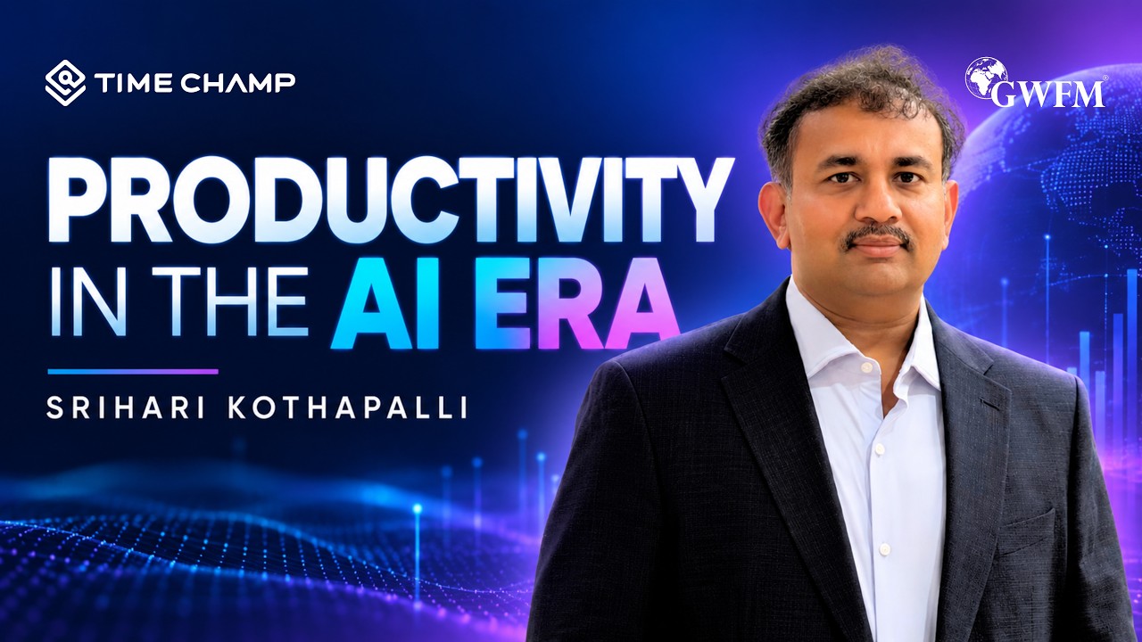 Redefining Productivity in the AI Era, presented at GWFM by Srihari Kothapalli