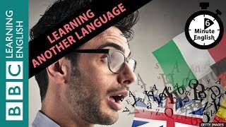 6 Minutes English - Learn To Talk About Learning A Foreign Language In 6 Minutes!