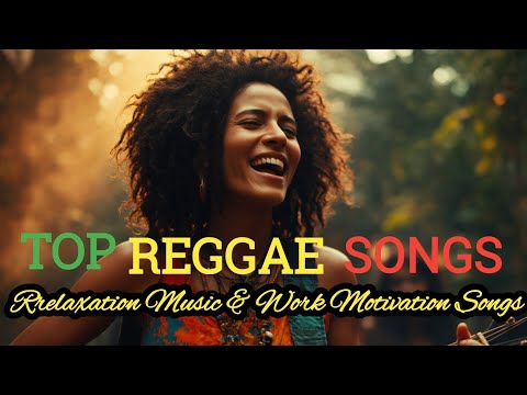 🌴Reggae Music Collection 🌴Rrelaxation Music  || Work Motivation Songs @WaruArt745