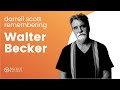 Darrell Scott Remembering Walter Becker