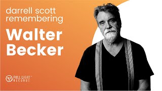Darrell Scott Remembering Walter Becker