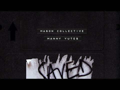 Mason Collective - Manny Yutes (Extended Mix)