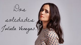 Julieta Venegas- Dos Soledades (LETRA)